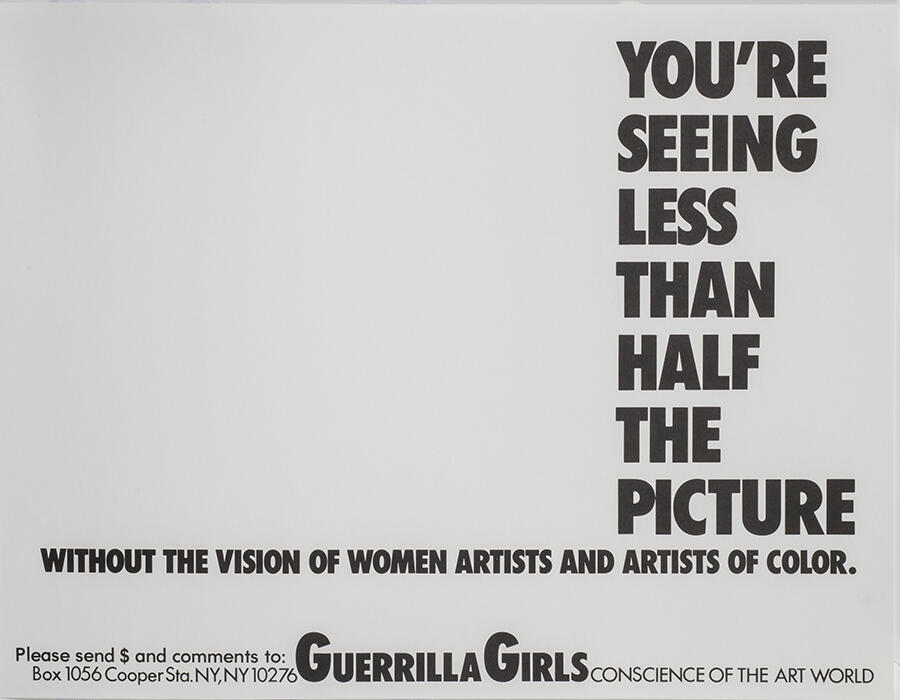 Guerilla-Girls-Youre-Seeing-Less-Than-Half-the-Picture-1989